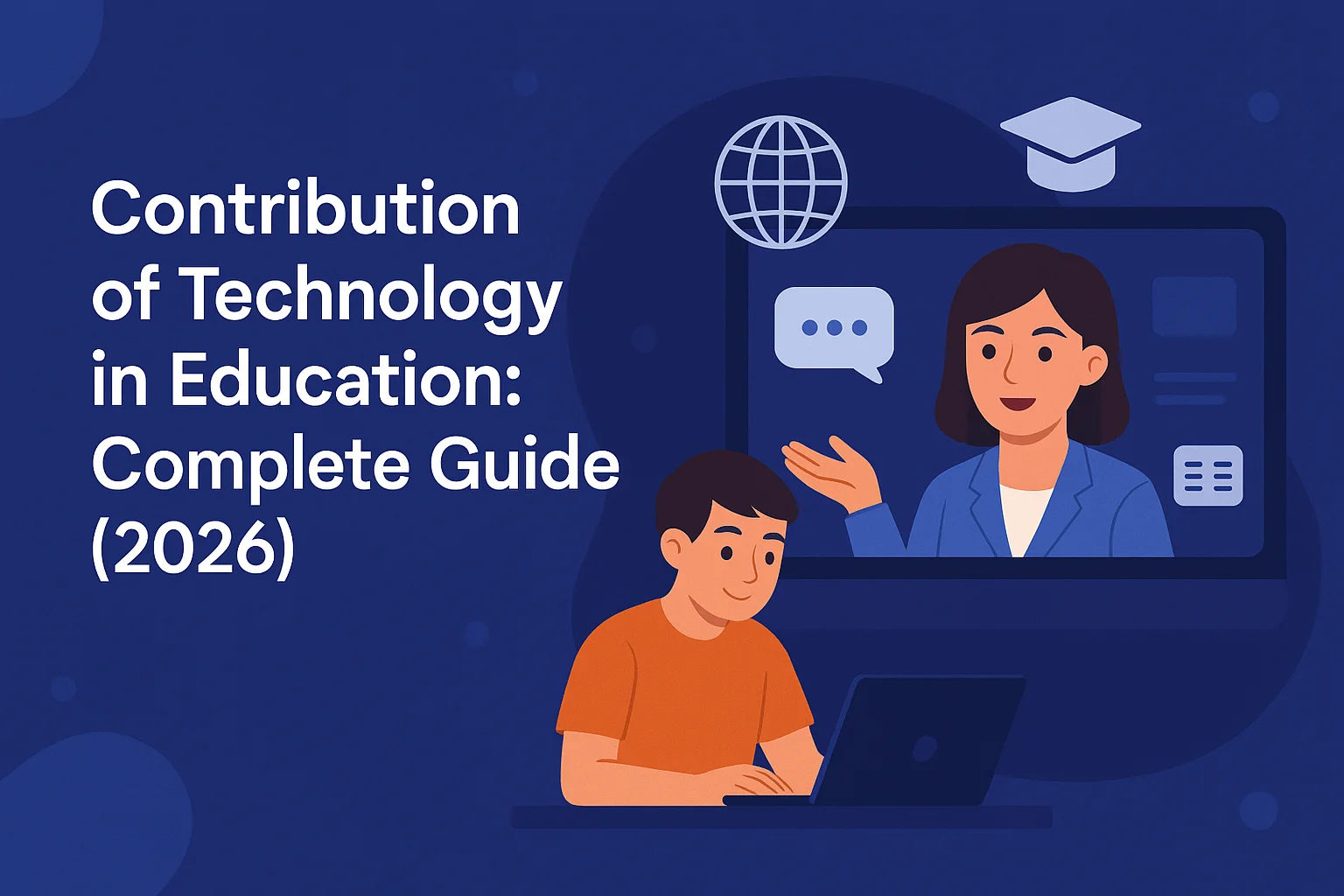 Contribution of Technology in Education: Complete Guide (2026)